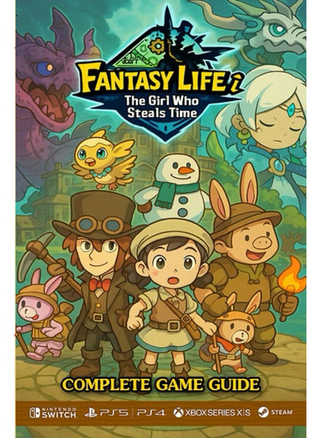 Fantasy Life I The Girl Who Steals Time Complete Game Guide Walkthroughs Tips Tricks Strategies
